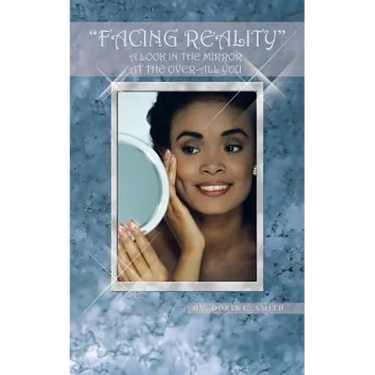 Facing Reality: A Look in the Mirror at the Overall You