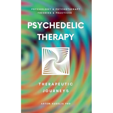 Psychedelic Therapy: The Healing Power Therapeutic Journeys