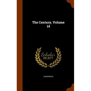 The Century, Volume 14