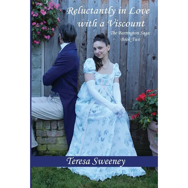 Reluctantly in Love with a Viscount: The Barrington Saga: Book Two