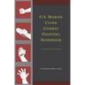 U.S. Marine Close Combat Fighting Handbook