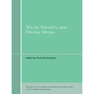 Youth, Identity, and Digital Media