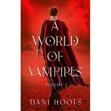 A World of Vampires Volume 1