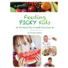 Feeding Picky Kids: The Natural Way to Handle Picky Eaters