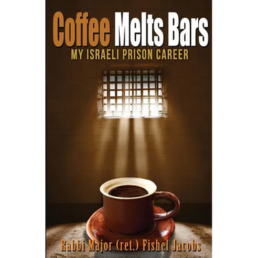 Coffee Melts Bars: My Israeli Maximum Security Prison Life