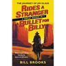 Rides a Stranger + a Bullet for Billy: The Journey of Jim Glass