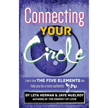 Connecting Your Circle: How the Five Elements can help you be a more authentic you
