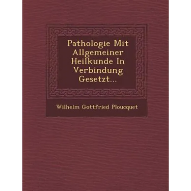 Pathologie Mit Allgemeiner Heilkunde in Verbindung Gesetzt...