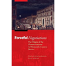 Forceful Negotiations: The Origins of the Pronunciamiento in Nineteenth-Century Mexico