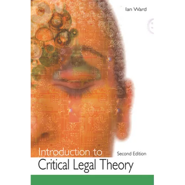 Introduction to Critical Legal Theory