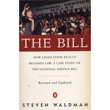 The Bill: How Legislation Really Becomes Law Case Stdy Natl Service Bill (REV & Updated)