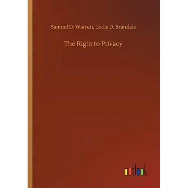 The Right to Privacy