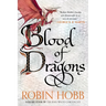 Blood of Dragons: Volume Four of the Rain Wilds Chronicles