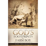 God's Footprints on a Farm Boy