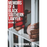 Memoirs of a Black Southern Lawyer: Volume 1
