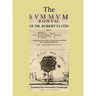 The Summum Bonum Of Dr. Robert Fludd