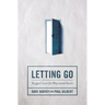 The Letting Go: Rugged Love for Wayward Souls