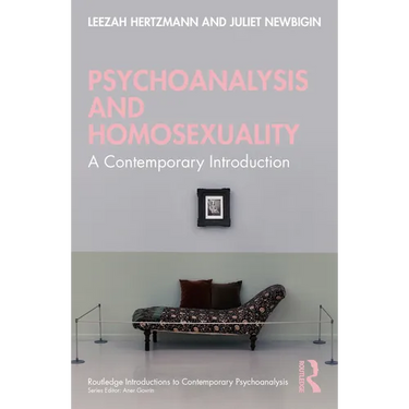 Psychoanalysis and Homosexuality: A Contemporary Introduction