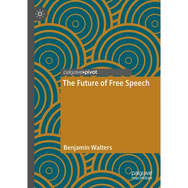 The Future of Free Speech