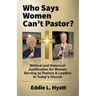 Who Says Women Can't Pastor?