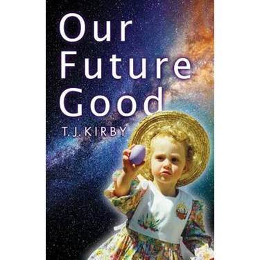 Our Future Good