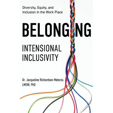 Belonging: Intentional Inclusivity