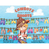 Cowboys Don't Wear Shorts