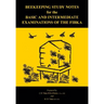 Beekeeping Study Notes for the Basic and Intermediate Examinations of the FIBKA