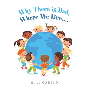 Why There Is Bad, Where We Live....