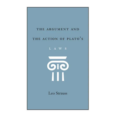 The Argument and the Action of Plato's Laws