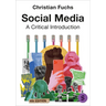 Social Media: A Critical Introduction