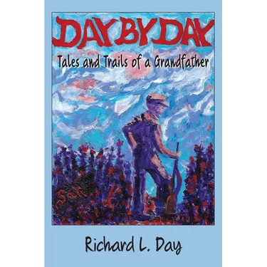 Day By Day: Tales and Trails of a Grandfather