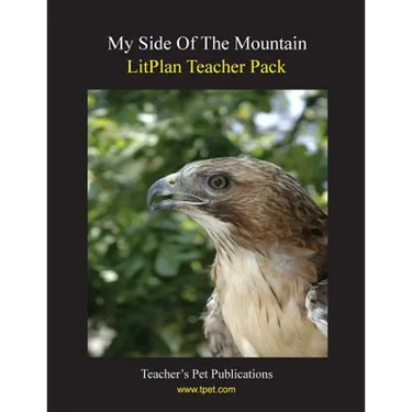 Litplan Teacher Pack: My Side of the Mountain