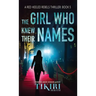 The Girl Who Knew Their Names: A suspense crime novel