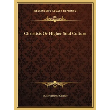 Christisis Or Higher Soul Culture