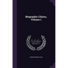 Biographic Clinics, Volume 1