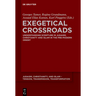 Exegetical Crossroads: Understanding Scripture in Judaism, Christianity and Islam in the Pre-Modern Orient