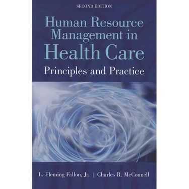 Human Resource Management in Health Care: .