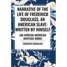 Narrative of the Life of Frederick Douglass, an American Slave: Written by Himself (an African American Heritage Book)