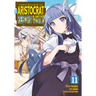 Chronicles of an Aristocrat Reborn in Another World (Manga) Vol. 11