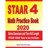 STAAR 4 Math Practice Book 2020: Extra Exercises and Two Full Length STAAR Math Tests to Ace the Exam