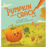 The Pumpkin with a Crack in It