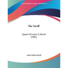 The Tariff: Speech Of Justin S. Morrill (1882)