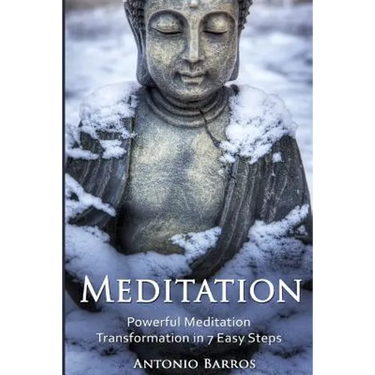 Meditation: Powerful Meditation Transformation in 7 Easy Steps