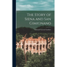 The Story of Siena and San Gimignano