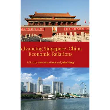 Advancing Singapore-China Economic Relations