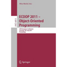 Ecoop 2011--Object-Oriented Programming: 25th European Conference. Lancaster, Uk, July 25-29, 2011, Proceedings