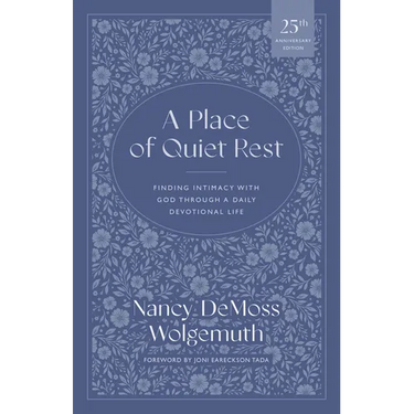 A Place of Quiet Rest: Finding Intimacy with God Through a Daily Devotional Life