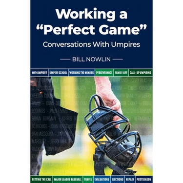 Working a "Perfect Game": Conversations with Umpires