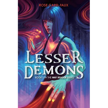Lesser Demons: Book 1 in the Way Reader series